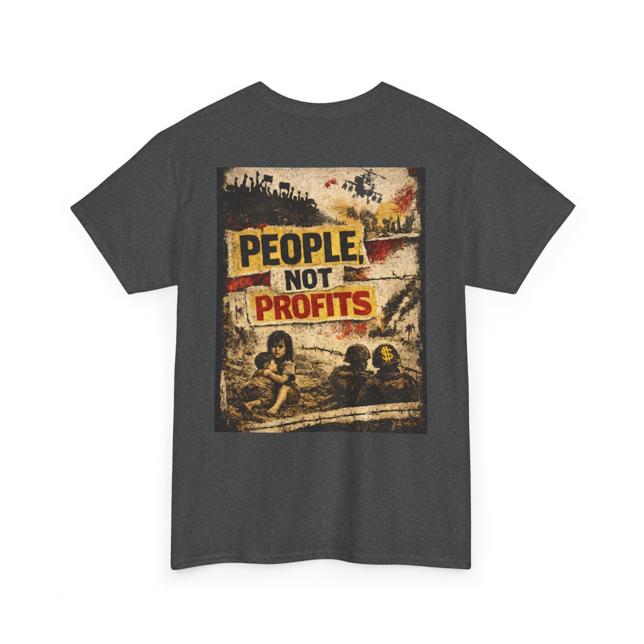 People Not Profits, backside graphic T-Shirt