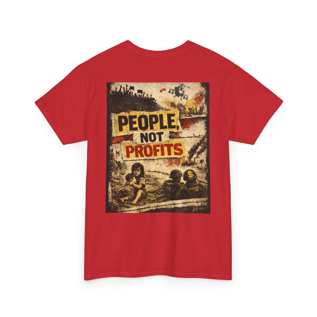 People Not Profits, backside graphic T-Shirt