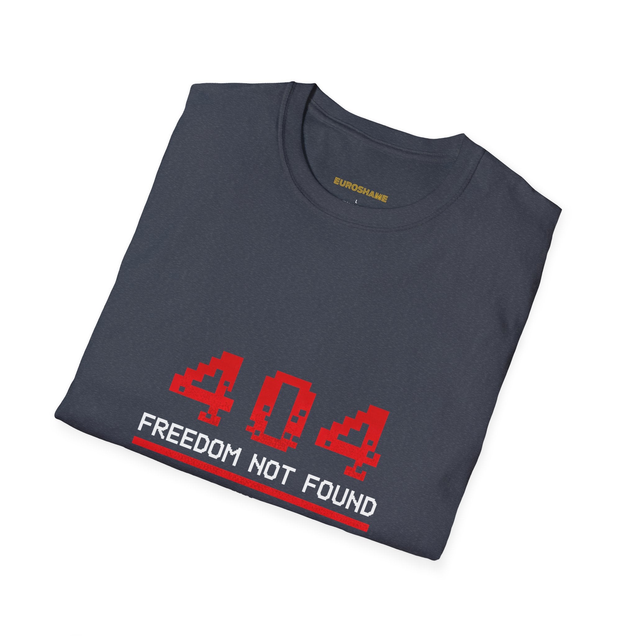 404 Freedom Not Found, frontside graphic T-shirt