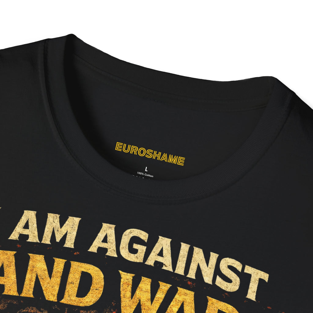 I Am Against Sand Wars, frontside graphic T-Shirt