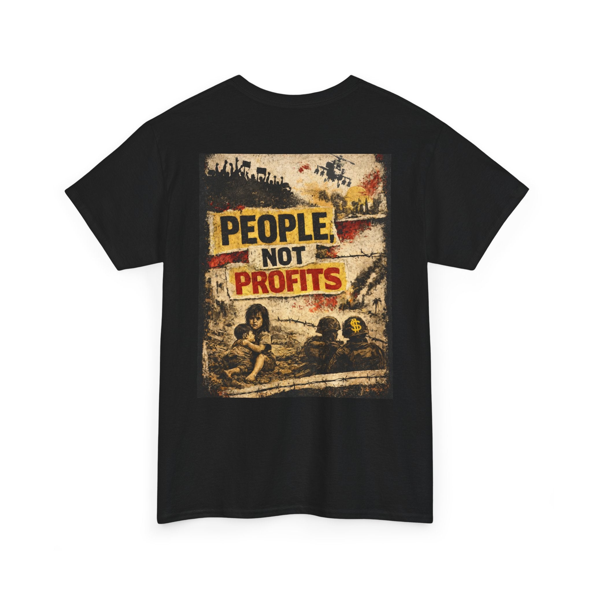People Not Profits, backside graphic T-Shirt